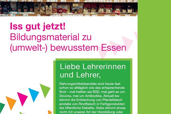 Titelseite der Broschüre: Bildungsmaterial (umwelt-) bewusstes Essen: Iss gut jetzt!